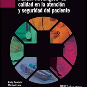 MANUAL WASHINGTON DE CALIDAD EN LA ATENCIÓN Y SEGURIDAD DEL PACIENTE