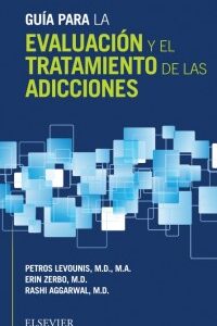 GUÍA PARA LA EVALUACIÓN Y EL TRATAMIENTO DE LAS ADICCIONES