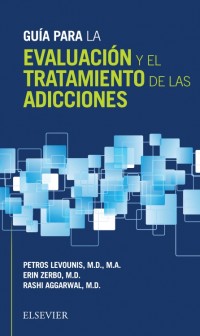 GUÍA PARA LA EVALUACIÓN Y EL TRATAMIENTO DE LAS ADICCIONES