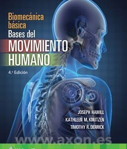 BIOMECÁNICA. BASES DEL MOVIMIENTO HUMANO