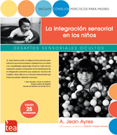 LA INTEGRACIÓN SENSORIAL EN LOS NIÑOS (a)