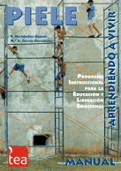 PIELE. Programa Instruccional para la Evaluación y Liberación Emocional "Aprendiendo a vivir" (a)