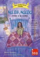 QUÉ PUEDO HACER CUANDO ME DA MIEDO IRME A LA CAMA