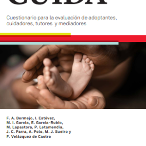CUIDA. Cuestionario para la Evaluación de Adoptantes, Cuidadores, Tutores y Mediadores (b)