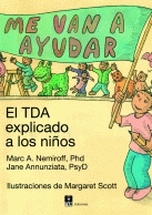 ME VAN A AYUDAR: El TDA EXPLICADO A LOS NIÑOS