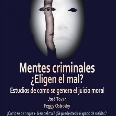 MENTES CRIMINALES ¿ELIGEN EL MAL?
