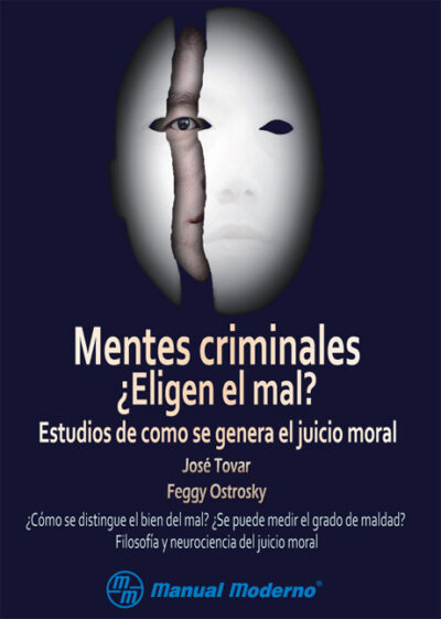 MENTES CRIMINALES ¿ELIGEN EL MAL?