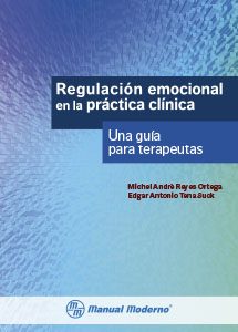 REGULACIÓN EMOCIONAL EN LA PRÁCTICA CLÍNICA