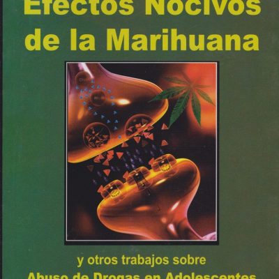 EFECTOS NOCIVOS DE LA MARIHUANA