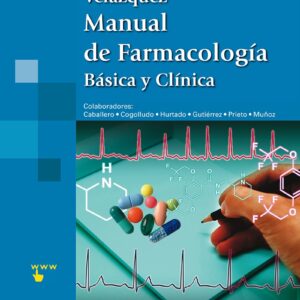 VELÁZQUEZ. MANUAL DE FARMACOLOGÍA BÁSICA Y CLÍNICA