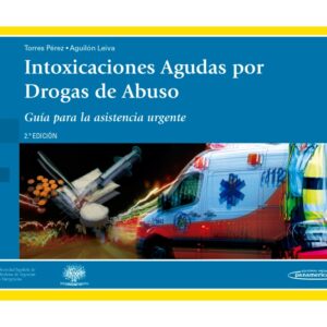INTOXICACIONES AGUDAS POR DROGAS DE ABUSO