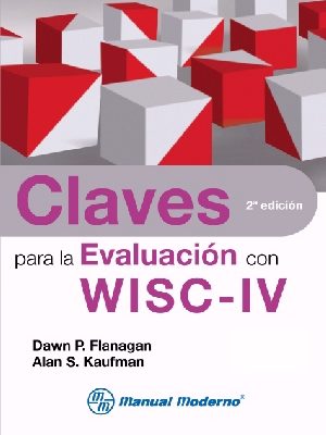 CLAVES PARA LA EVALUACIÓN CON WISC-IV
