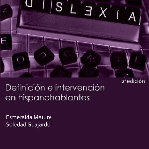 DISLEXIA. DEFINICIÓN E INTERVENCIÓN EN HISPANOHABLANTES