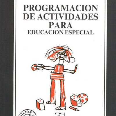 PROGRAMACIÓN DE ACTIVIDADES PARA LA EDUCACIÓN ESPECIAL