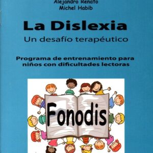 LA DISLEXIA. UN DESAFÍO TERAPÉUTICO
