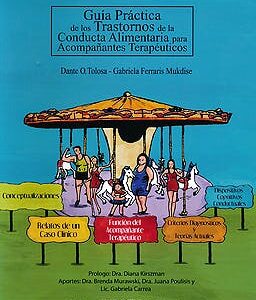 GUÍA PRÁCTICA DE LOS TRASTORNOS DE LA CONDUCTA ALIMENTARIA PARA ACOMPAÑANTES TERAPÉUTICOS