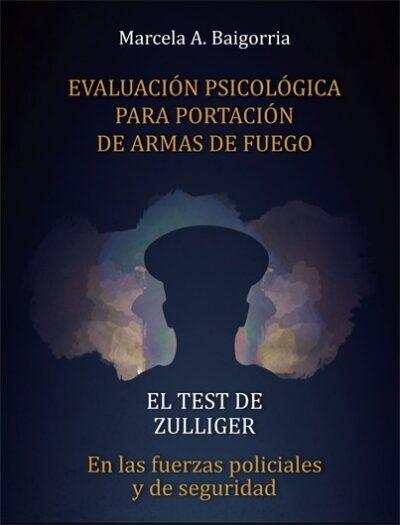 EVALUACIÓN PSICOLÓGICA PARA PORTACIÓN DE ARMAS DE FUEGO