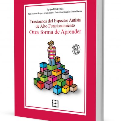 TRASTORNOS DEL ESPECTRO AUTISTA DE ALTO FUNCIONAMIENTO. OTRA FORMA DE APRENDER