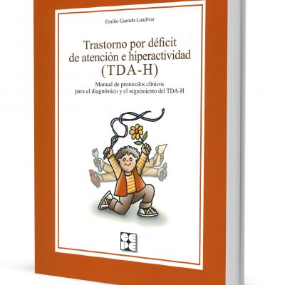 TRASTORNO POR DÉFICIT DE ATENCIÓN E HIPERACTIVIDAD (TDA-H)