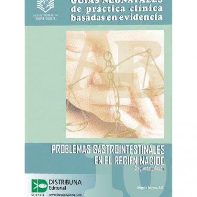 GUÍAS NEONATALES DE PRÁCTICA CLÍNICA BASADA EN EVIDENCIA. GUÍA 10