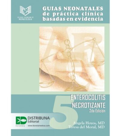 GUÍAS NEONATALES DE PRÁCTICA CLÍNICA BASADAS EN EVIDENCIA. GUÍA 5