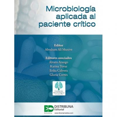 MICROBIOLOGÍA APLICADA AL PACIENTE CRÍTICO