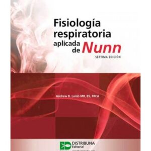 FISIOLOGÍA RESPIRATORIA APLICADA DE NUNN