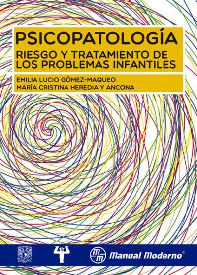 PSICOPATOLOGÍA RIESGO Y TRATAMIENTO DE LOS PROBLEMAS INFANTILES