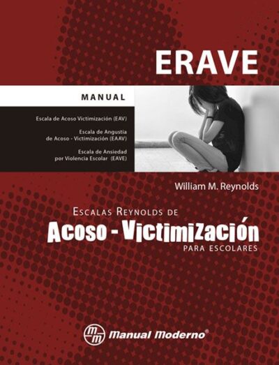 ERAVE/ Escala Reynolds de Acoso-Victimización para Escolares (a)