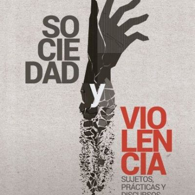 SOCIEDAD Y VIOLENCIA
