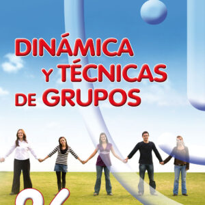 DINÁMICA Y TÉCNICAS DE GRUPOS