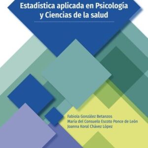 ESTADÍSTICA APLICADA EN PSICOLOGÍA Y CIENCIAS DE LA SALUD