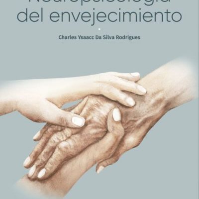 NEUROPSICOLOGÍA DEL ENVEJECIMIENTO