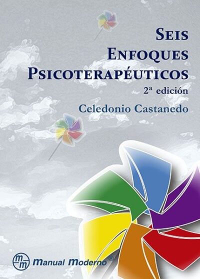 SEIS ENFOQUES PSICOTERAPÉUTICOS