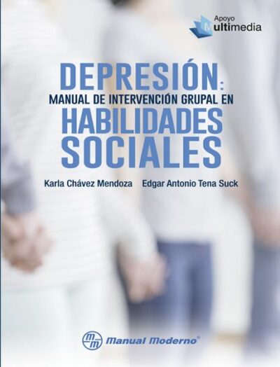 DEPRESIÓN: MANUAL DE INTERVENCIÓN GRUPAL EN HABILIDADES SOCIALES