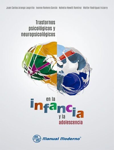 TRASTORNOS PSICOLÓGICOS Y NEUROPSICOLÓGICOS EN LA INFANCIA Y LA ADOLESCENCIA