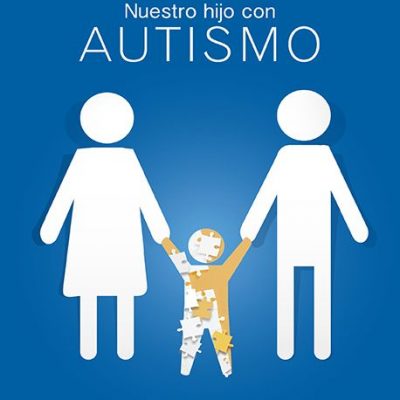 NUESTRO HIJO CON AUTISMO