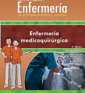 COLECCIÓN LIPPINCOTT ENFERMERÍA. ENFERMERÍA MEDICOQUIRÚRGICA