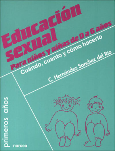 EDUCACIÓN SEXUAL PARA NIÑOS Y NIÑAS DE 0 A 6 AÑOS