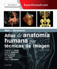 WEIR Y ABRAHAMS. ATLAS DE ANATOMÍA HUMANA POR TÉCNICAS DE IMAGEN