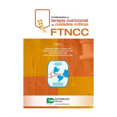 FUNDAMENTO DE TERAPIA NUTRICIONAL EN CUIDADO CRITICO FTNCC