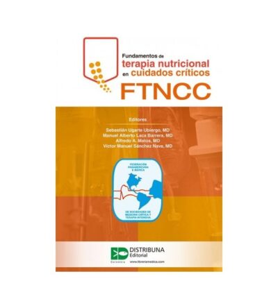 FUNDAMENTO DE TERAPIA NUTRICIONAL EN CUIDADO CRITICO FTNCC