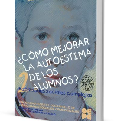 ¿CÓMO MEJORAR LA AUTOESTIMA DE LOS ALUMNOS?