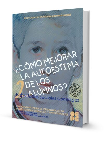 ¿CÓMO MEJORAR LA AUTOESTIMA DE LOS ALUMNOS?