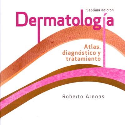 DERMATOLOGÍA ATLAS, DIAGNÓSTICO Y TRATAMIENTO