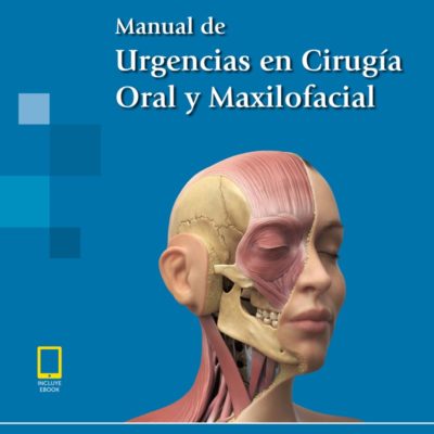 MANUAL DE URGENCIAS EN CIRUGÍA ORAL Y MAXILOFACIAL