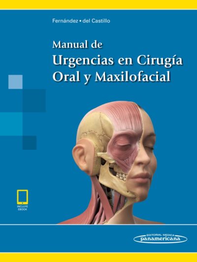 MANUAL DE URGENCIAS EN CIRUGÍA ORAL Y MAXILOFACIAL