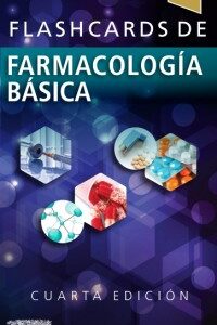 FLASHCARDS DE FARMACOLOGÍA BÁSICA