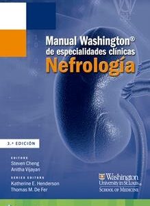 MANUAL WASHINGTON DE ESPECIALIDADES CLÍNICAS. NEFROLOGÍA