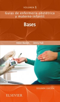 GUÍA DE ENFERMERÍA OBSTÉTRICA Y MATERNO-INFANTIL. BASES